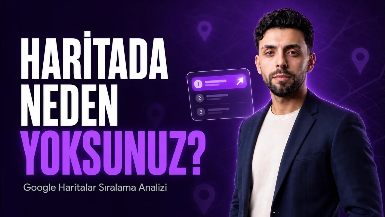 Video afişi — Google Haritalar sıralama analizi anlatımı